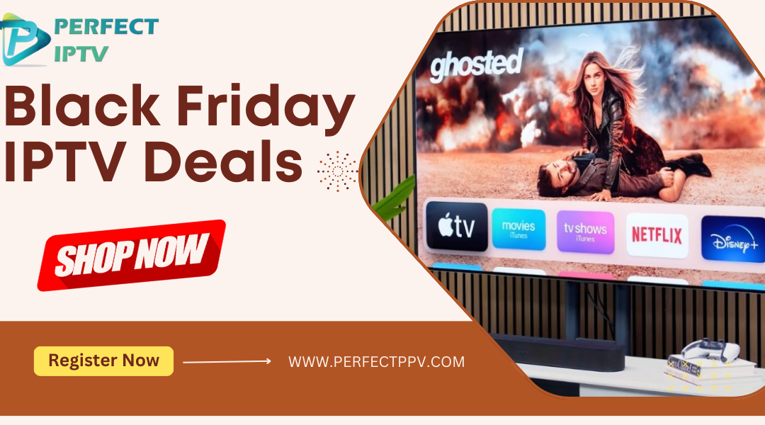 Black Friday IPTV Deals